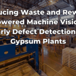 Discover how AI-powered machine vision systems detect defects early in gypsum manufacturing, reducing waste and rework while delivering substantial cost savings.